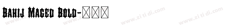 Bahij Maged Bold字体转换 Bahij Maged Bold字体转换